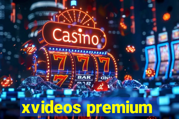 xvideos premium